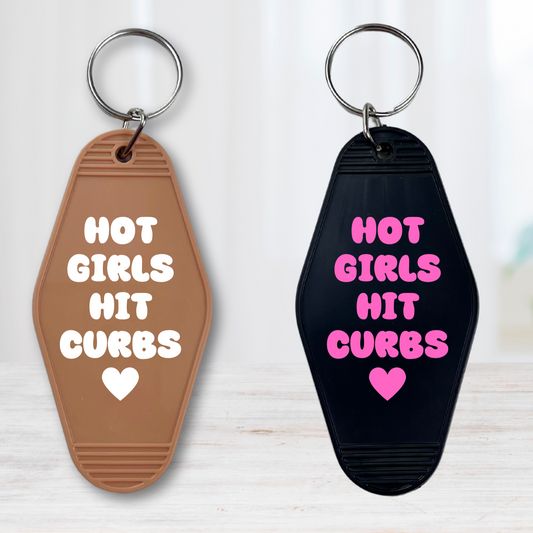 Hot Girls Hit Curbs Keychain - The Glam Thangz