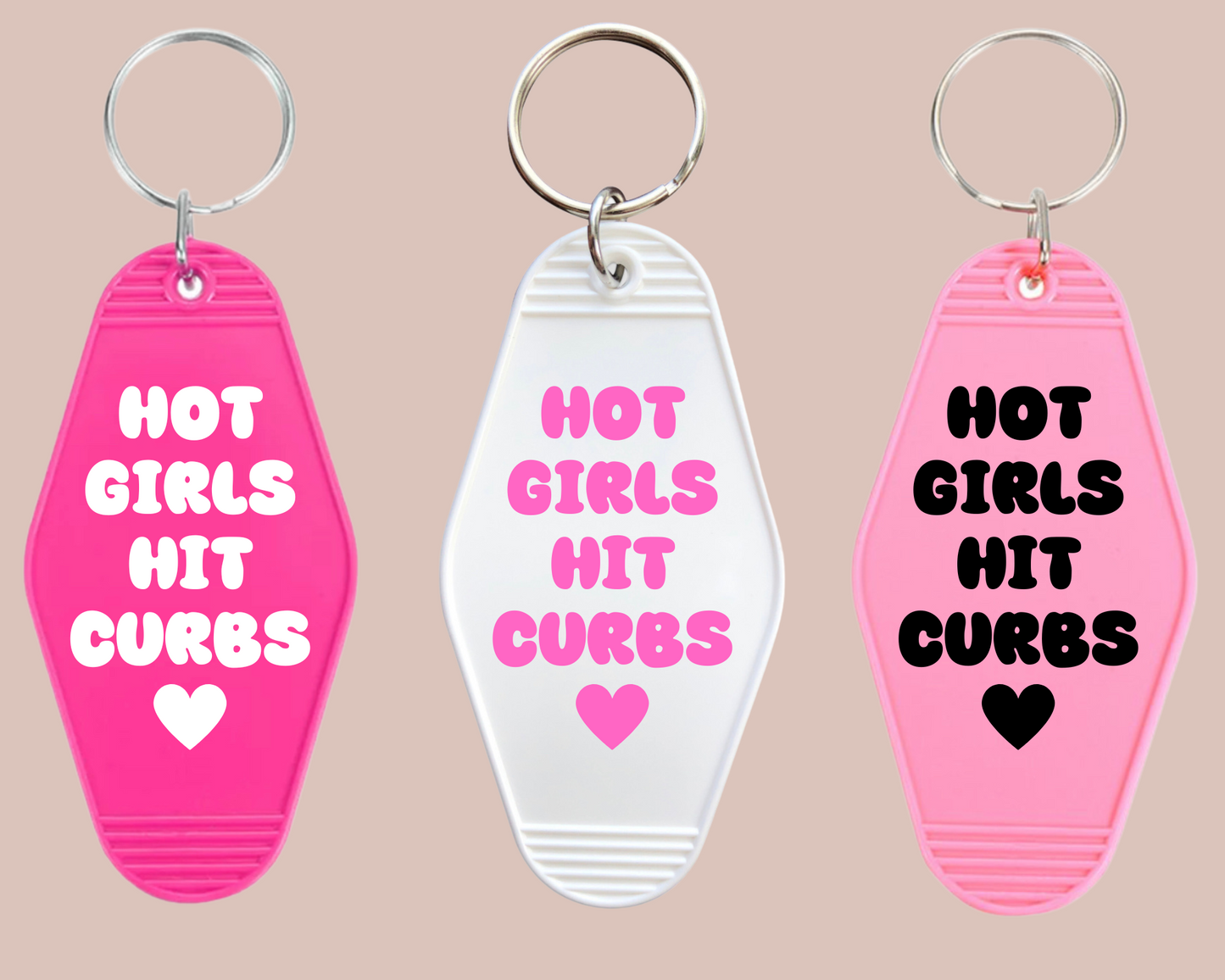 Hot Girls Hit Curbs Keychain - The Glam Thangz