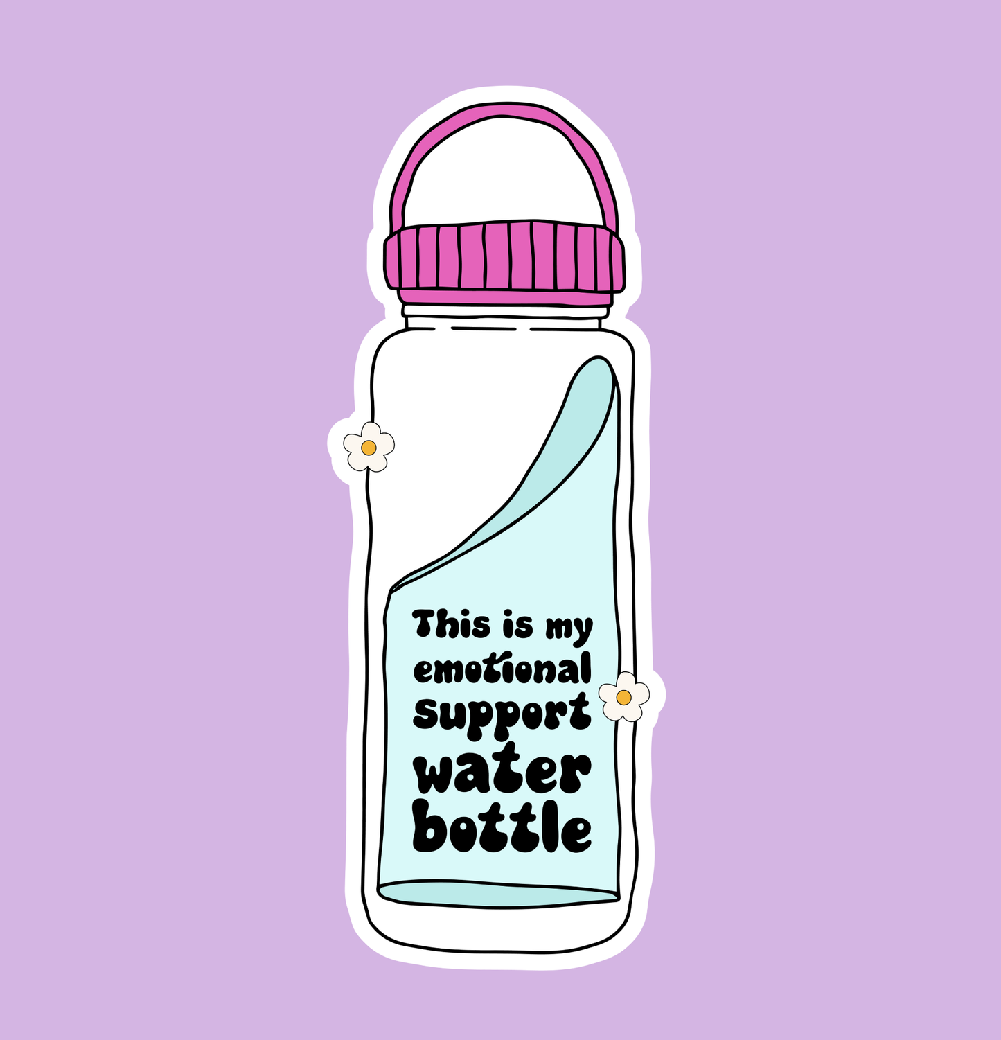 Emotional Support Water Bottle Sticker - The Glam Thangz