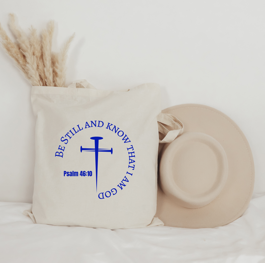 Be Still And Know That I Am God Tote Bag