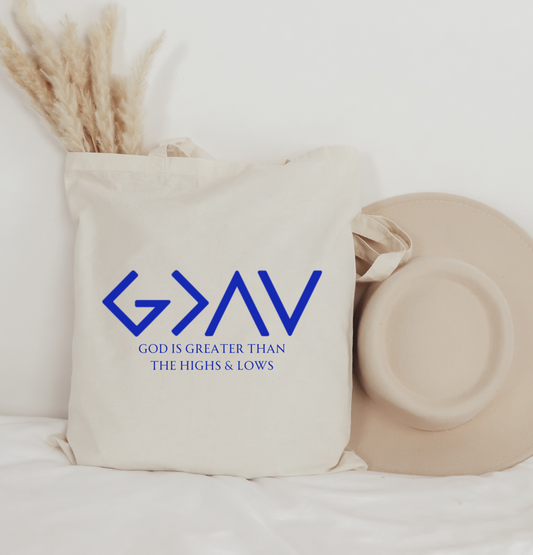 God is Greater Than The Highs And Lows Tote Bag