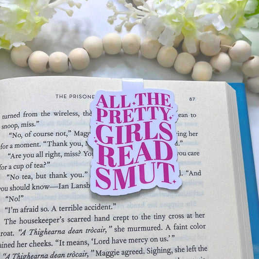 All The Pretty Girls Read Smut Magnetic Bookmark - The Glam Thangz