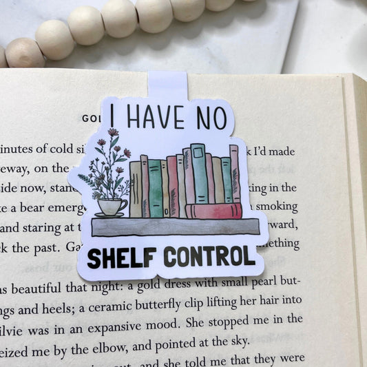 I Have No Shelf Control Magnetic Bookmark - The Glam Thangz