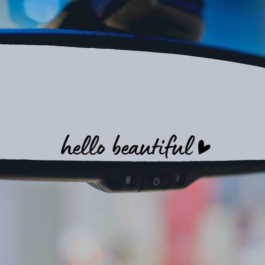 Hello Beautiful Car Mirror Decal - The Glam Thangz