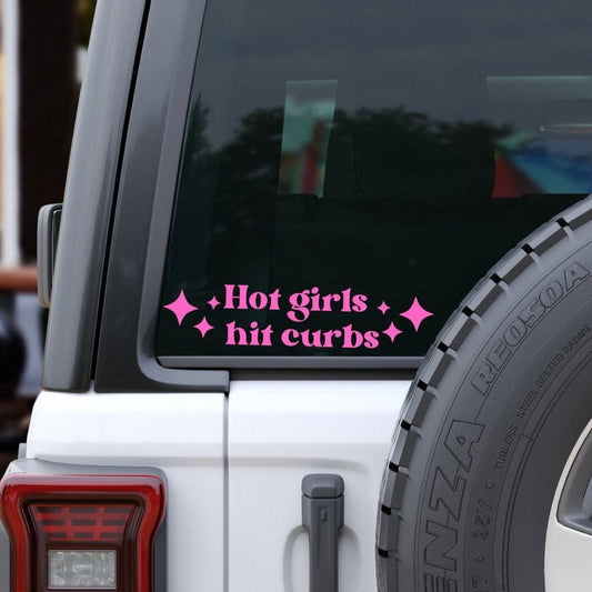 Hot Girls Hit Curbs Car Decal, Bumper Sticker, Hot Girl Decal, Car Decal For Women, Hot Girl Teenage Driver Gift, Sarcastic Decal - The Glam Thangz