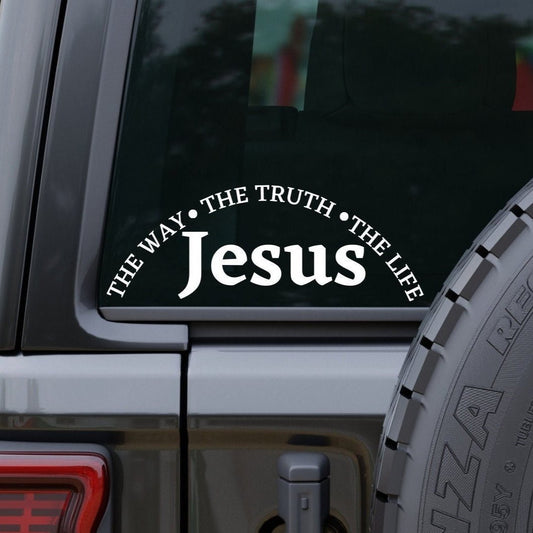 Jesus The Way The Truth The Life Car Decal, Jesus Bumper Sticker, Christian Car Decal, Religious Car Decal, Faith Jesus Car Sticker - The Glam Thangz
