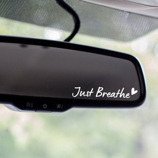 Just Breathe Mirror Decal, Rearview Mirror Car Decals, Car Accessories For Women Rear View Mirror, Positive Affirmations Vinyl Decal - The Glam Thangz