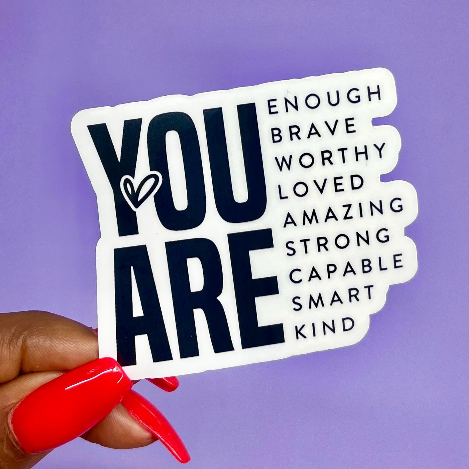 You Are Enough Sticker - The Glam Thangz