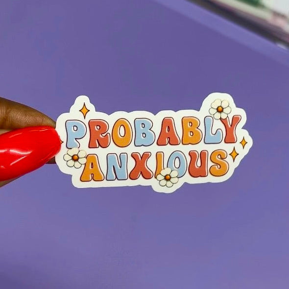 Probably Anxious Sticker