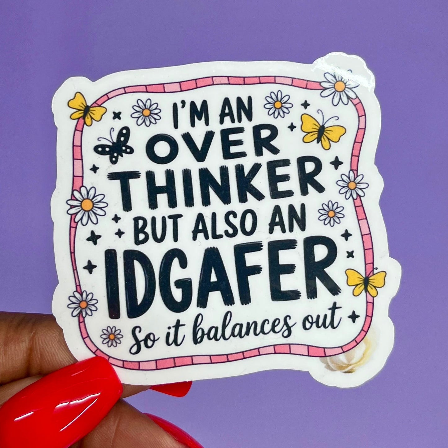 I'm An Overthinker Sticker