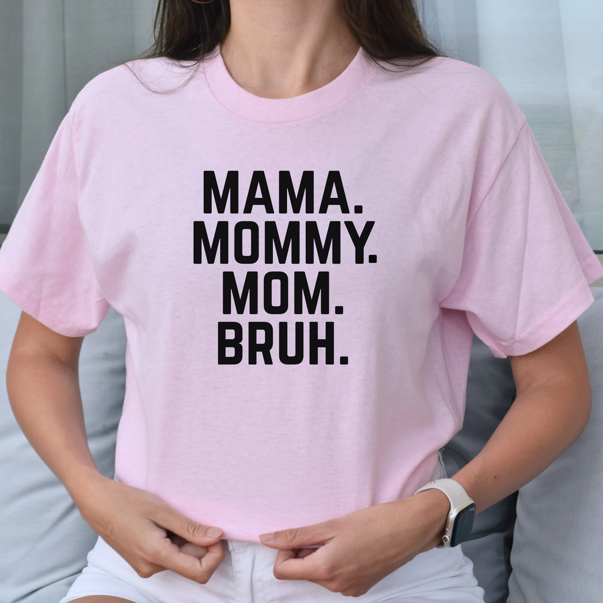 Mama Mommy Mom Bruh T-Shirt