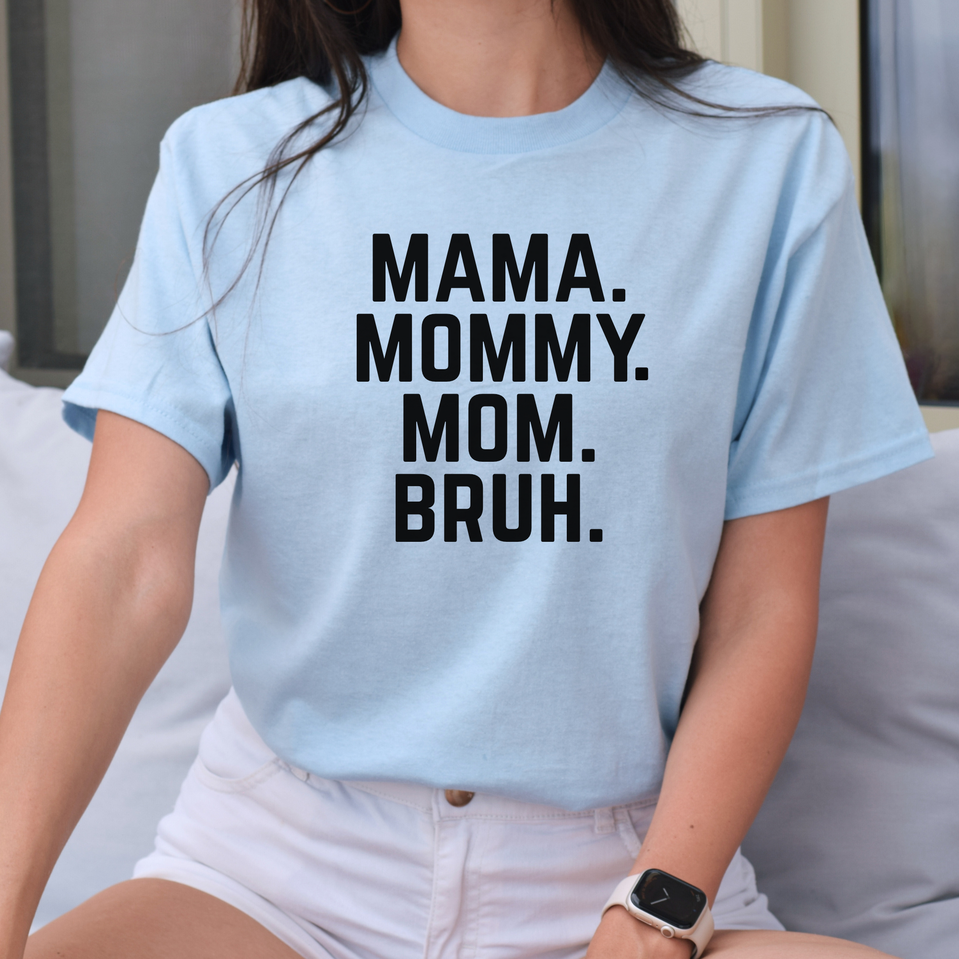 Mama Mommy Mom Bruh T-Shirt