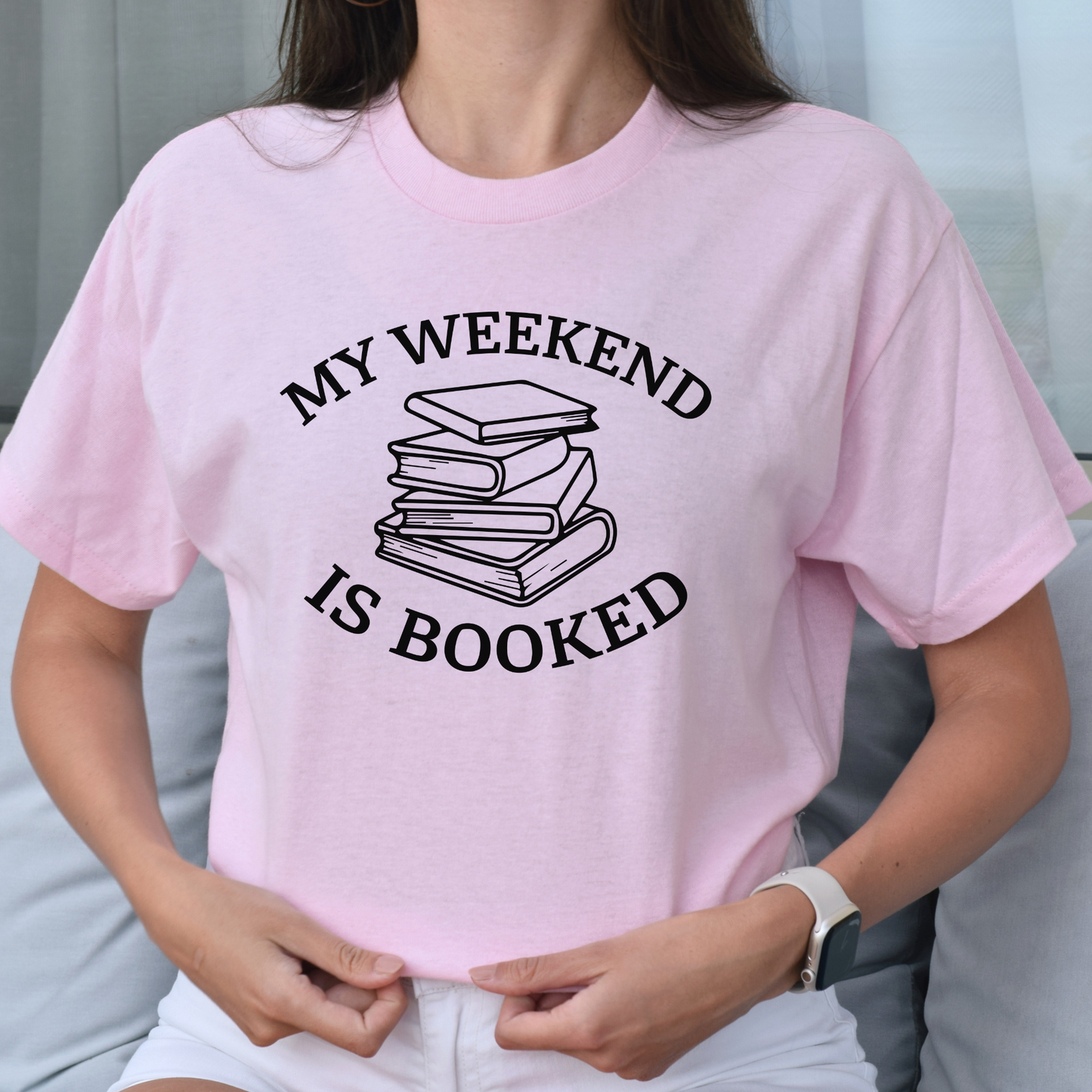 My Weekend is Booked T-shirt