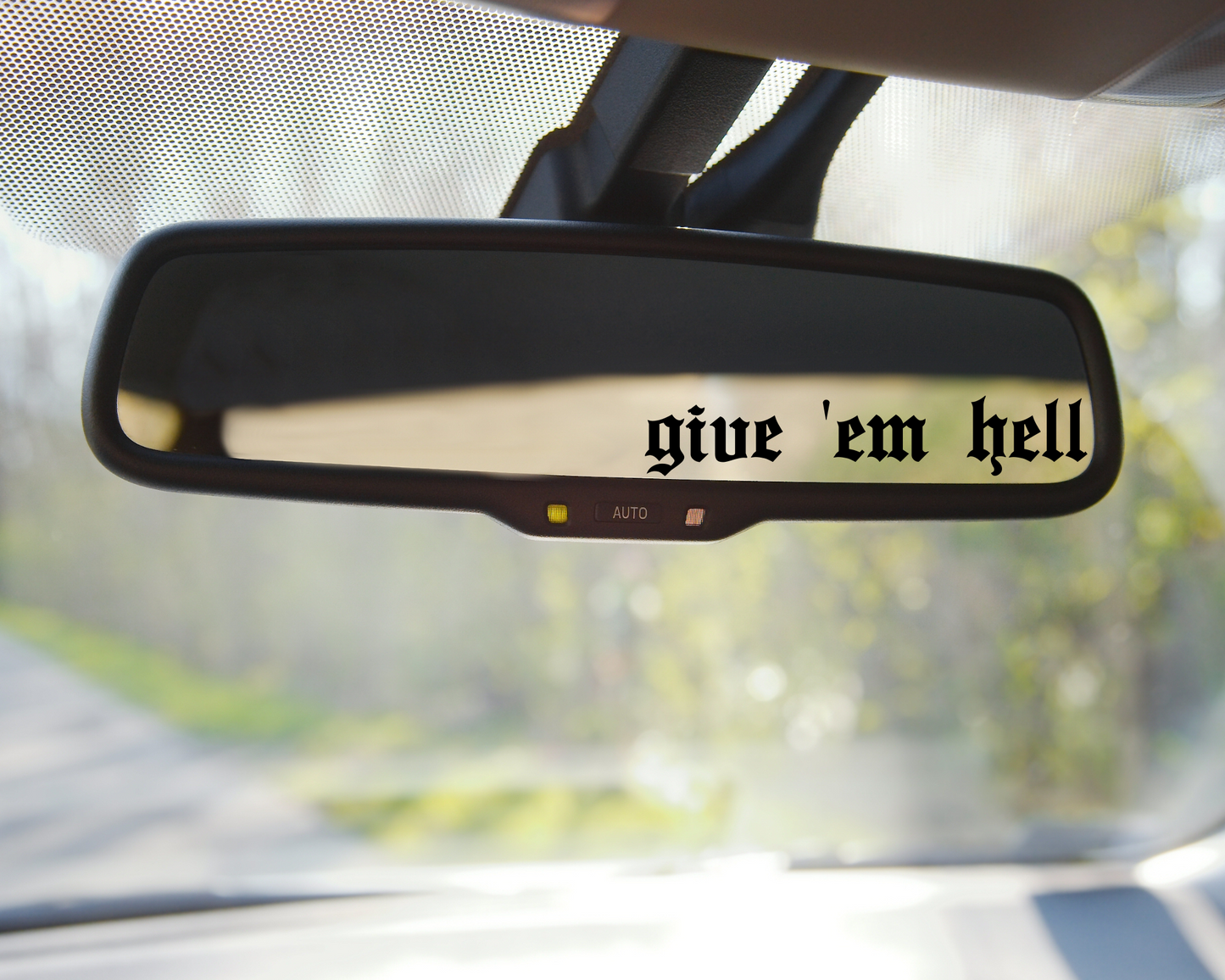 Give Em Hell Car Mirror Decal