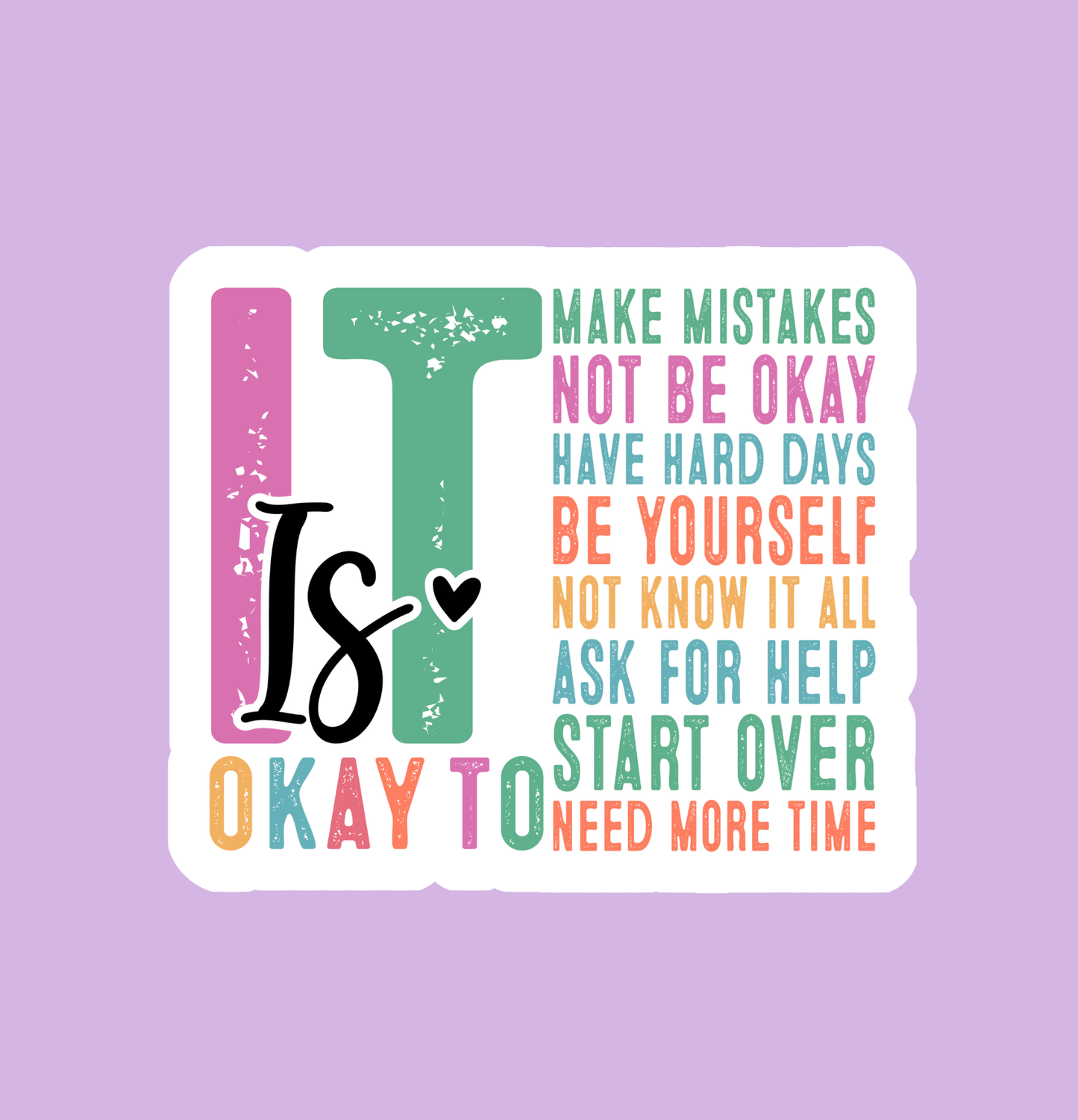 It's Okay To Mental Health Sticker