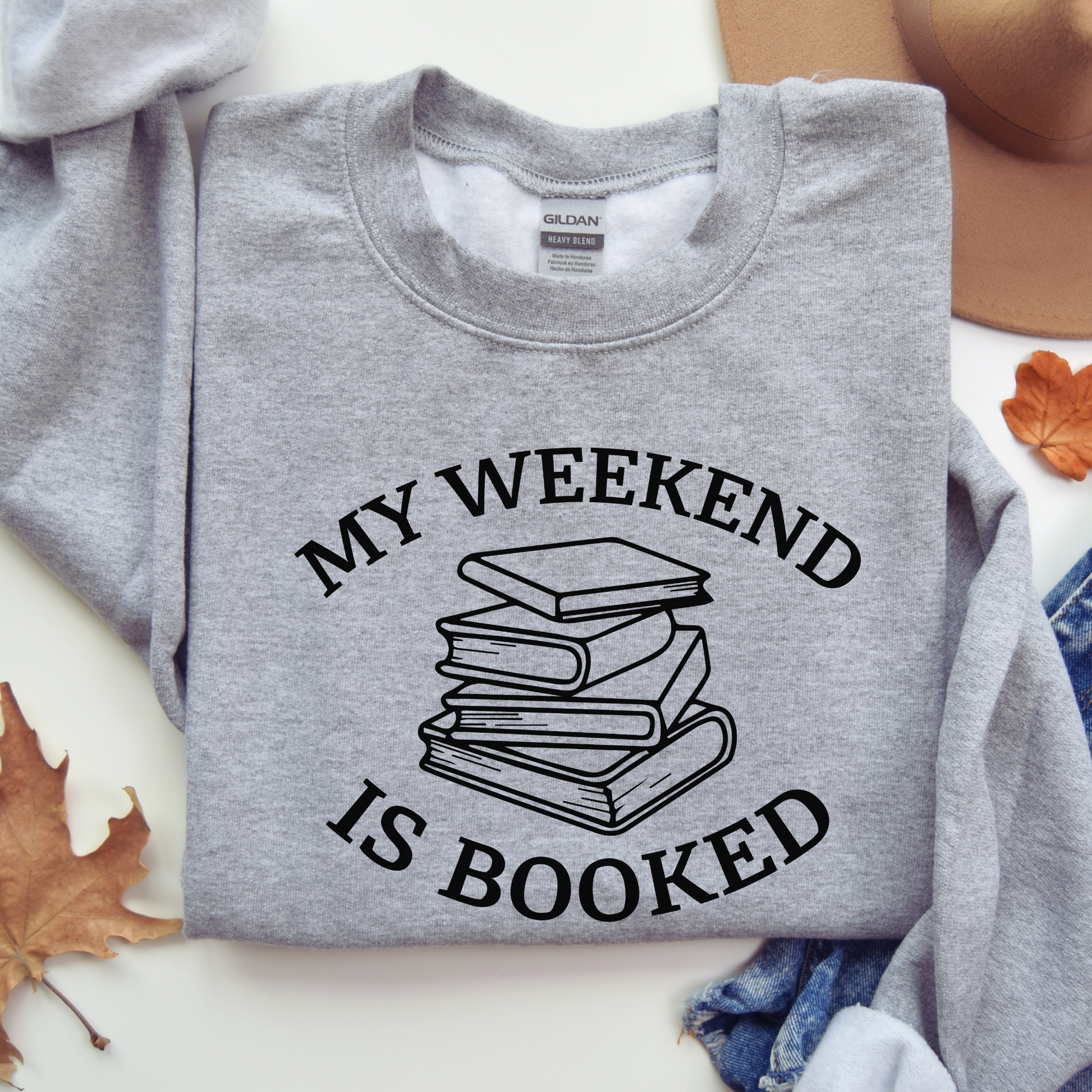 My Weekend Is Booked Sweatshirt