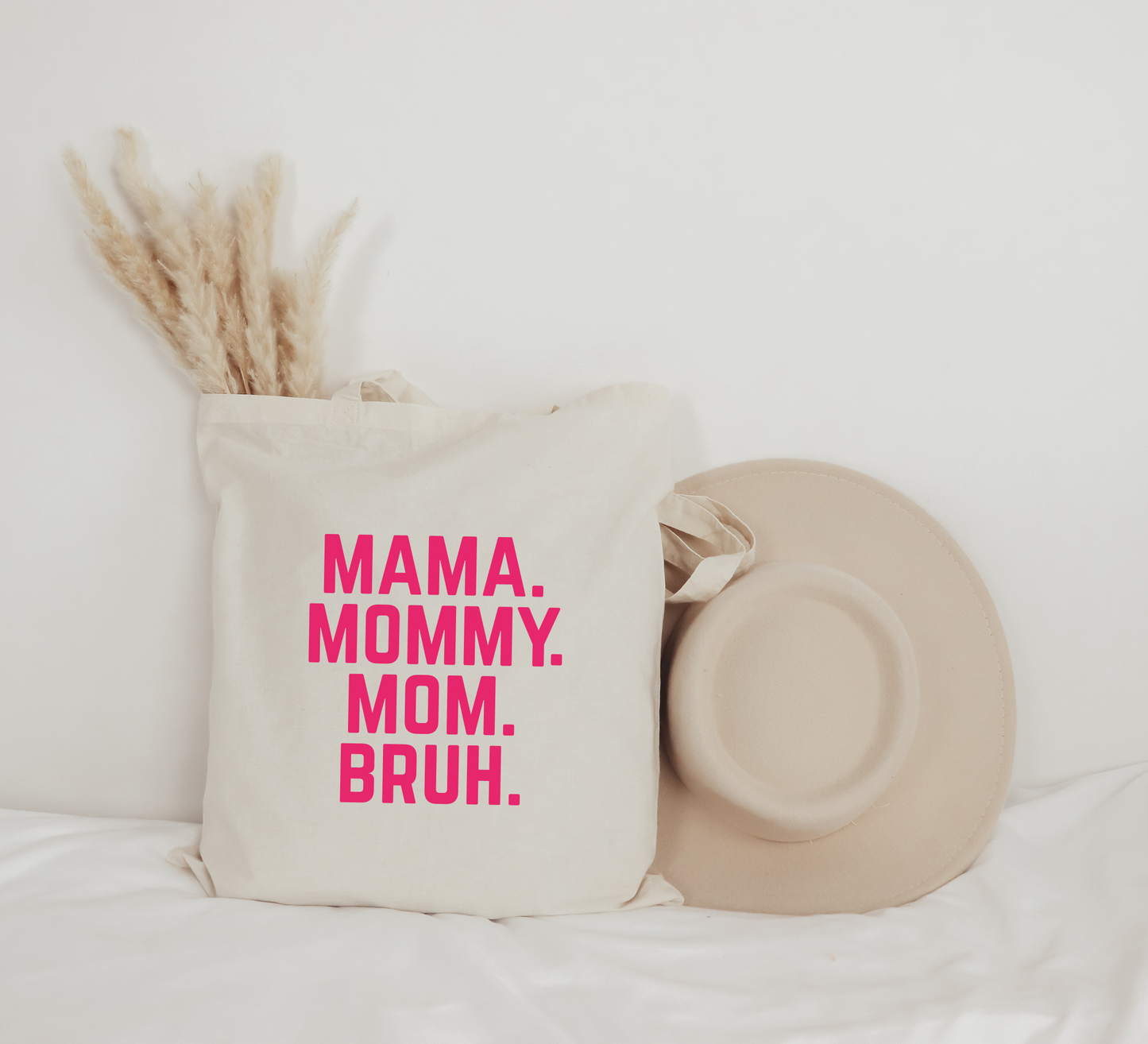 Mama, Mommy, Mom Bruh Tote Bag