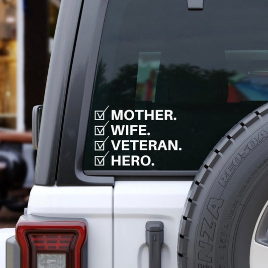 Mother Wife Veteran Hero Car Decal